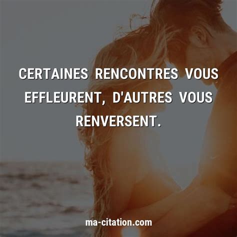 Rencontre : 500+ citations, proverbes sur les rencontres